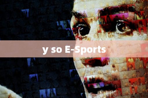 y so E-Sports